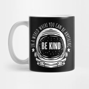 Be Kind Astronaut Helmet Mug